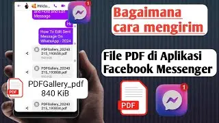 Cara Mengirim File PDF di Aplikasi Facebook Messenger - 2024