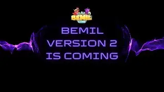 Bemil version 2 is coming