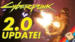 CYBERPUNK 2077 2.0 Update!