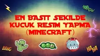 En basit şekilde video küçük resim yapma (MİNECRAFT) PROGRAMSIZ !!!