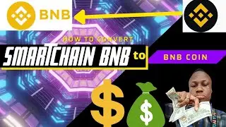 how to convert smartchain bnb to BNB coin on trustwallet