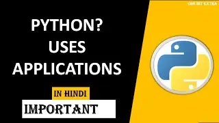 Introduction to Python | Why Python ? Where python is used ? Uses of Python | Applications of Python