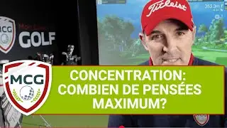 golf concentration : Combien de pensées pendant votre swing?