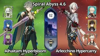 C0 Alhaitam Hyperbloom & C0 Arlecchino Hypercarry - NEW Spiral Abyss 4.6 Floor 12 Genshin Impact