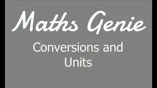 Conversions and Units