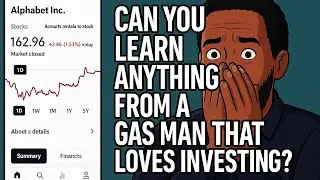 CAN YOU LEARN ANYTHING FROM A GAS MAN THAT LOVES INVESTING IN THE STOCK MARKET?
