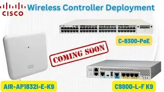 NEW: Cisco Wireless Controller Deployment Training Series 