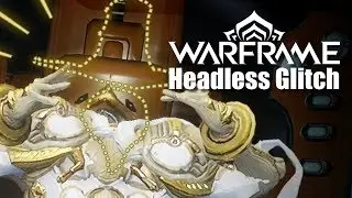 Headless Warframe Glitch! 🎃 Halloween Special! 🎃