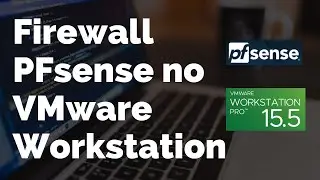 Firewal Pfsense no VMware Workstation