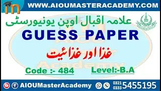 AIOU GUESS PAPER CODE 484 || Food and Nutrition Solved Guess Paper 484 || AIOU 484 Guess Paper
