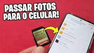 Como passar fotos do cartão SDHC ou SDXC para o celular!