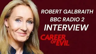 Robert Galbraith on BBC Radio 2 | ‘Career of Evil’ Interview (November 2015)