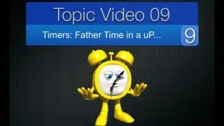 Topic09 - Introduction to Timers