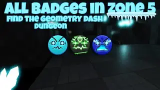 All Zone 5 Dungeon Badges - Find the Geometry Dash Difficulties - Roblox