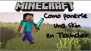 COMO PONERSE UNA SKIN EN TLAUNCHER-MINECRAFT
