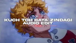Kuch Toh Bata Zindagi (Reprise) - Jubin Nautiyal [edit audio]
