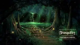 Magical Fantasy Music - Tranquility -