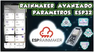 RainMaker Avanzado - Guia de Parametros ESP32 para IoT