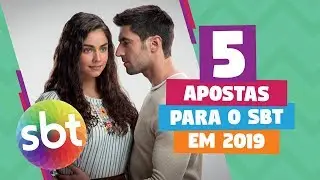 5 apostas para o SBT em 2019