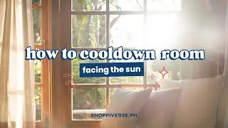 How to Cooldown A Room Facing the Sun during Afternoon?
