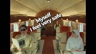Myself, I feel very safe 