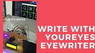 EYEWRITER using OpenCV + Python Eye Writer