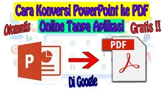 Cara Konversi PowerPoint ke PDF Online Tanpa Aplikasi