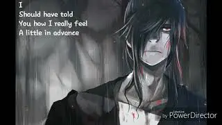 Nightcore - Kiss Me Before I Fucking Lose My Mind - Lyrics - Male version