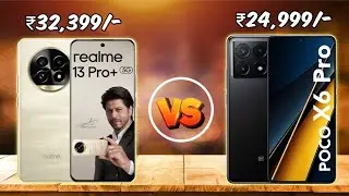 Realme 13 Pro Plus 5G vs Poco X6 Pro 5G Full Mobile Comparison, Water Or Camera Test, Unboxing Full