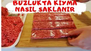 Buzlukta Derin Dondurucuda Kıyma Saklama | buzluğa kıyma koymanın püf noktası | kıyma nasıl saklanır