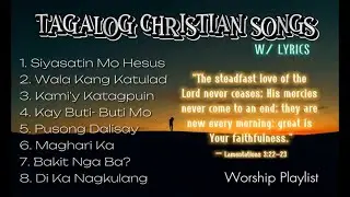 TAGALOG CHRISTIAN SONGS ( WITH LYRICS ) | WORSHIP COVER
