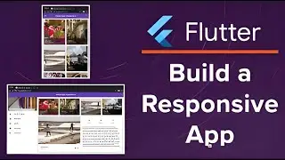 Flutter - How to Build an Ultimate Responsive App