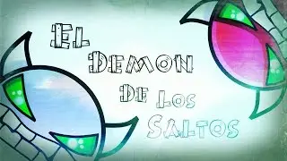 El Demon de los Saltos - Geometry Dash [2.0] - iZedik