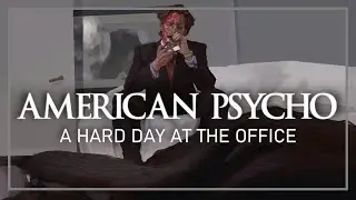 American Psycho (2000) | A HARD DAY AT THE OFFICE [ambient score]