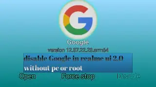 how to disable Google app in Android without root or pc