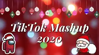 Tik Tok Mashup December 2020 ️💚Not Clean💚