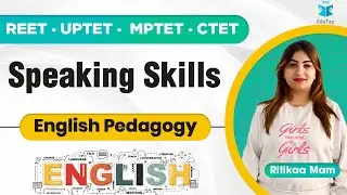 REET/ UPTET /MPTET/ CTET | Speaking Skills | English Pedagogy