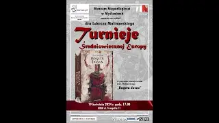 Turnieje średniowiecznej Europy, dr Łukasz Malinowski