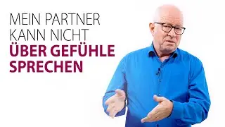 Mein Partner kann nicht über Gefühle sprechen