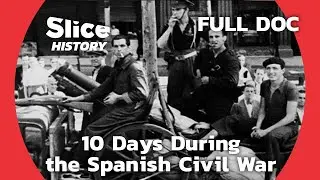 Spanish Civil War Through the Eyes of a Photographer I SLICE HISTORY | FULL DOCUMENTARY