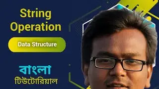 String Operation || Data Structure and algorithms bangla tutorial