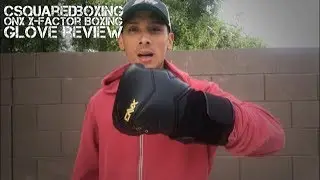 ONX X-Factor Boxing Glove REVIEW