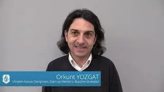 Mezunlar Serisi - Orkunt Yozgat (Yönetim Kurulu Danışmanı, Start-up Mentörü)