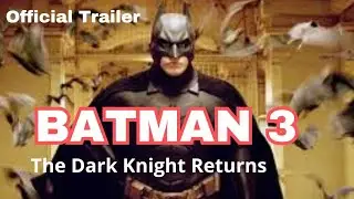 BATMAN 3 THE DARK KNIGHT RETURNS | Official Trailer Teaser 2025 | UHD