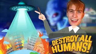 How to Destroy all Humans!