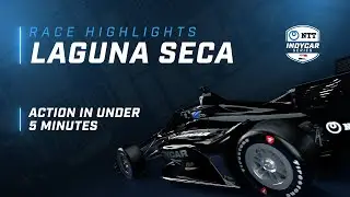 2022 RACE HIGHLIGHTS // FIRESTONE GRAND PRIX OF MONTEREY