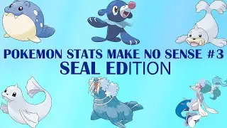 Pokemon Stats MAKE NO SENSE 3 (Seal Edition)