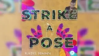 STRIKE A POSE - Kiedel Sonny (Official Audio) 2022 Soca