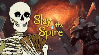 【Slay the Spire】 I Might Actually Be Kinda Good at This Game