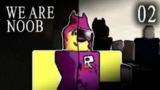 We are noob | episode 02 : are they really just a robot?